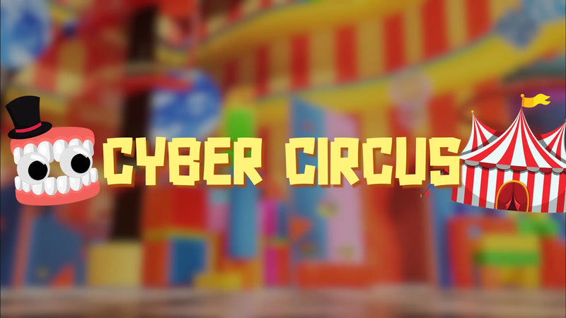 Cyber Circus