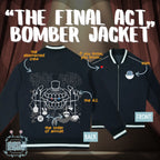 "The Final Act" Bomber Jacket ODMPOD